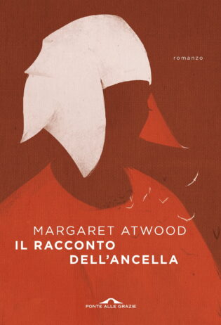 Recensione “Il racconto dell’ancella” di Margaret Atwood