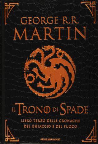 Recensione “Il Trono di Spade: Libro terzo delle cronache del ghiaccio e del fuoco” di George R. R. Martin