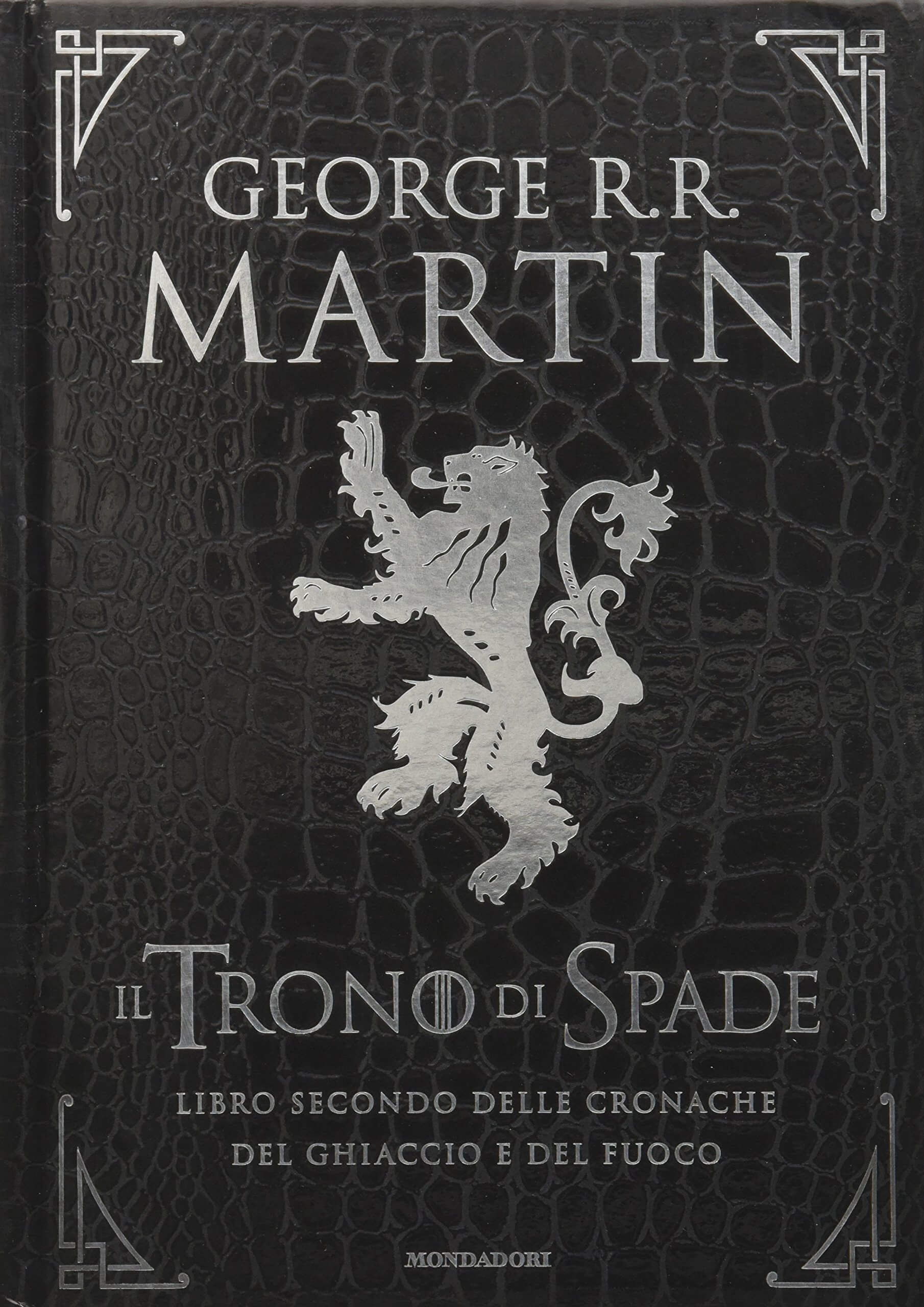 Il Trono di Spade: Libro secondo delle cronache del ghiaccio e del fuoco
