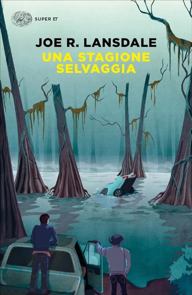 Recensione “Una stagione selvaggia” di Joe R. Lansdale Recensione “Una stagione selvaggia” di Joe R. Lansdale